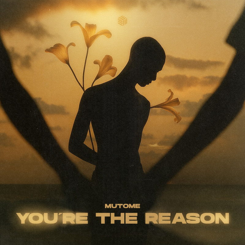 Mutome - You're the Reason (Extended Mix)