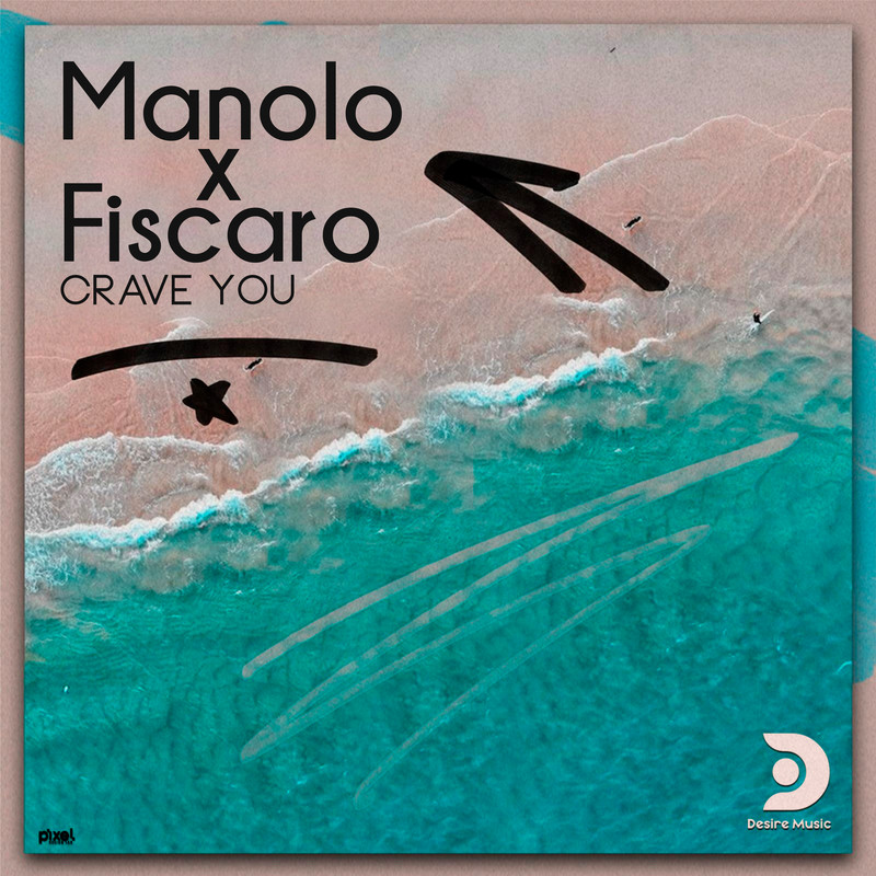 Manolo x Fiscaro - Crave You (Mike Ferullo Extended Remix)