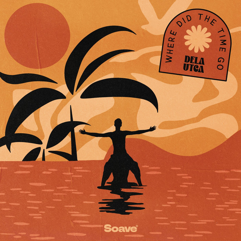 Dela Utca - Where Did The Time Go (Original Mix)