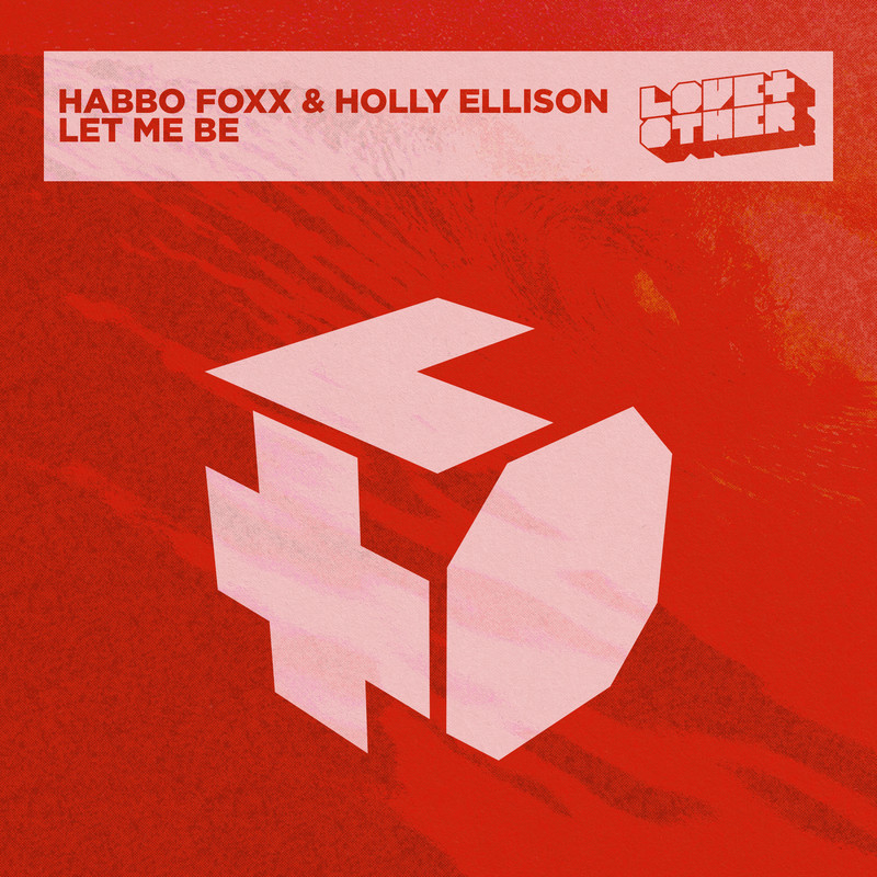 Habbo Foxx & Holly Ellison - Let Me Be (Extended Mix)