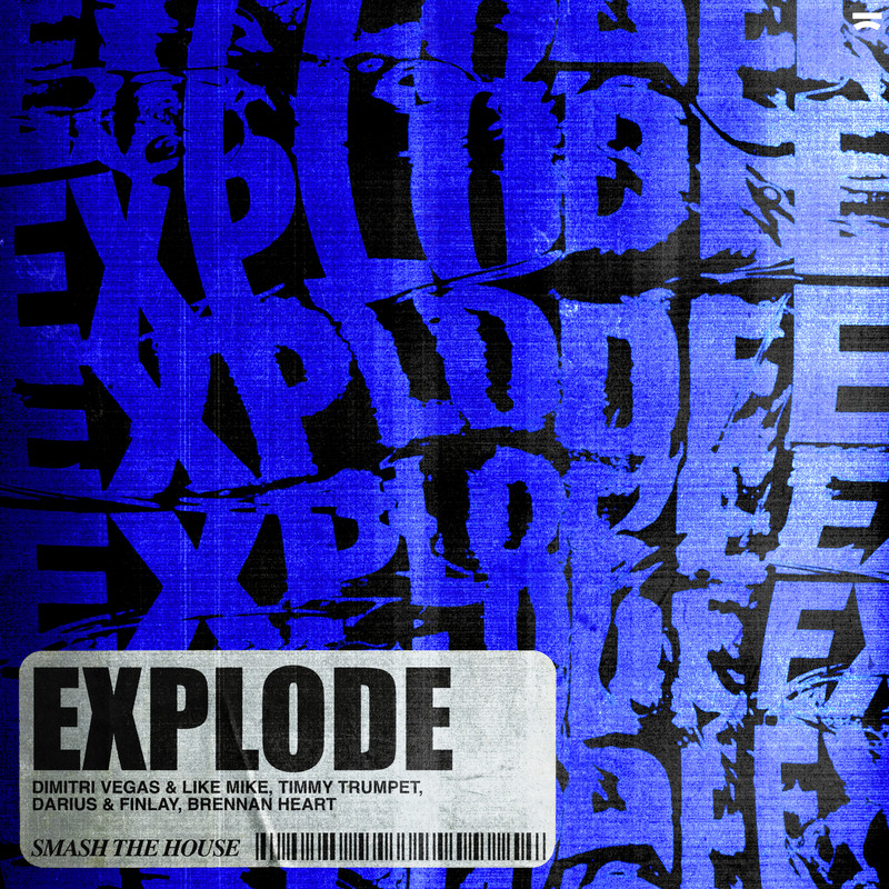 Brennan Heart, Darius & Finlay, Timmy Trumpet, Dimitri Vegas & Like Mike - Explode (Extended Mix)