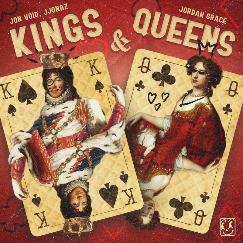 Jon Void, JJONAZ & Jordan Grace - Kings & Queens (Original Mix)