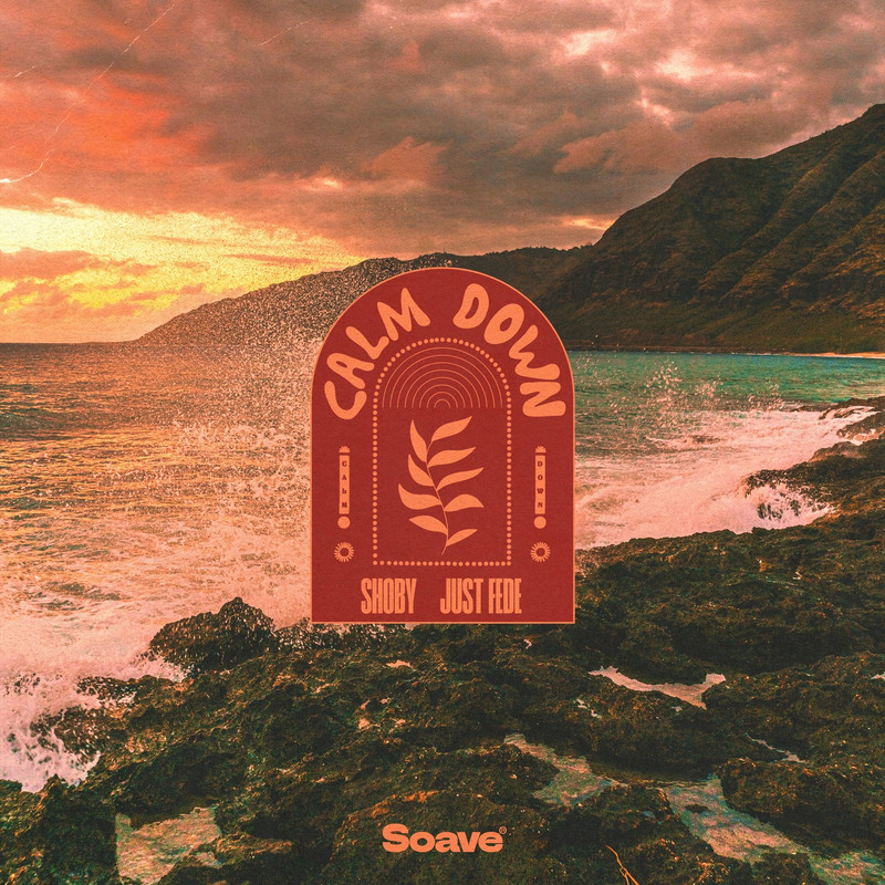 Shoby & just Fede - Calm Down (Original Mix)