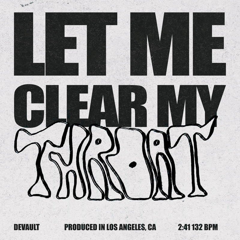 Devault - Let Me Clear My Throat (Extended Mix)