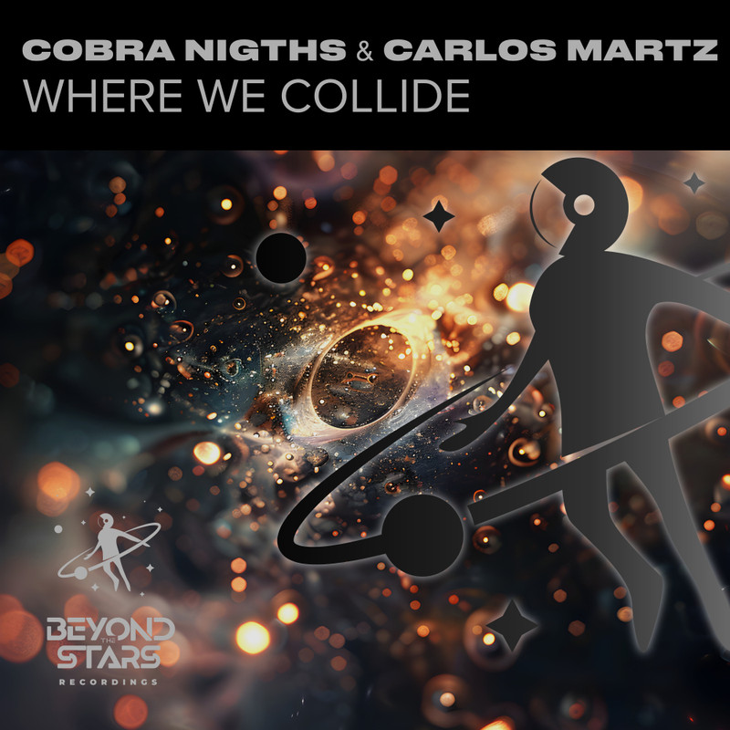 Carlos Martz & Cobra Nigths - Where We Collide (Original Mix)