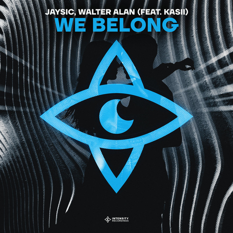 Kasii, Walter Alan, JaySic - We Belong (Extended Mix)