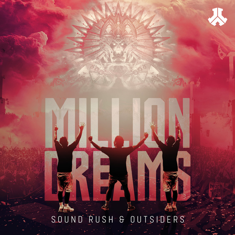 Sound Rush & Outsiders - Million Dreams (Extended Mix)