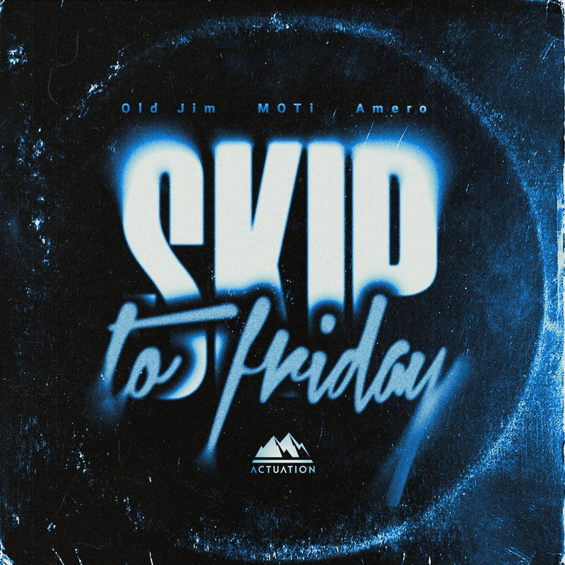Old Jim, MOTi & Amero - Skip To Friday (Extended Mix)