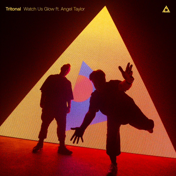 Tritonal & Angel Taylor - Watch Us Glow (Extended Mix)