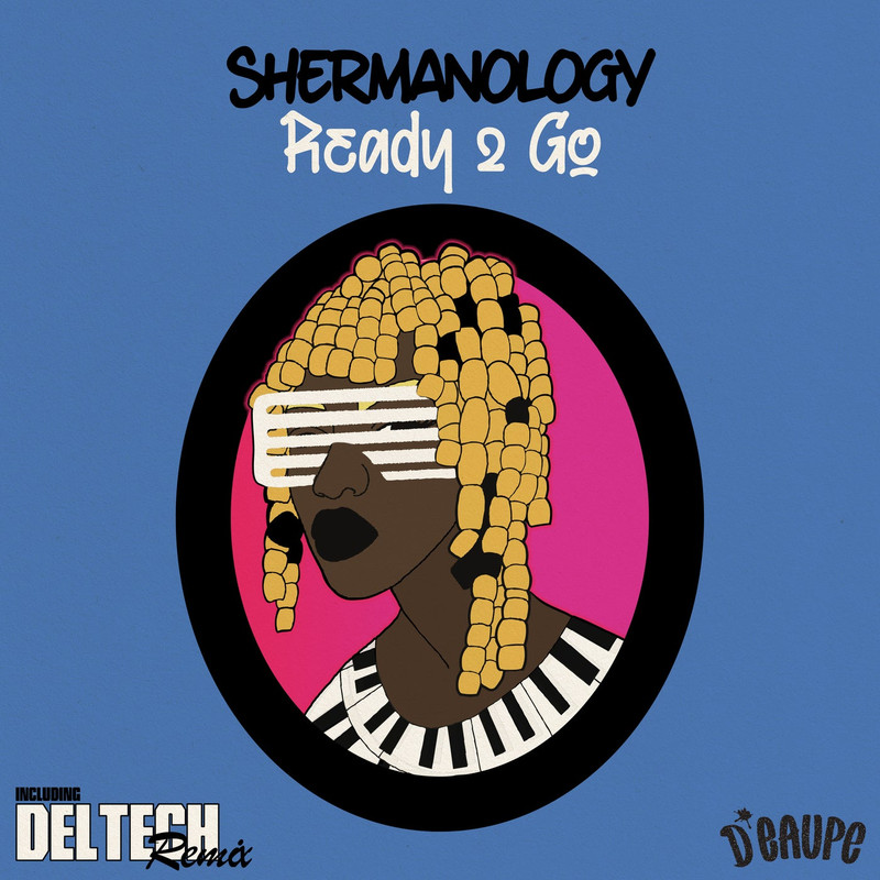 Shermanology - Ready 2 Go (Deltech Extended Remix)