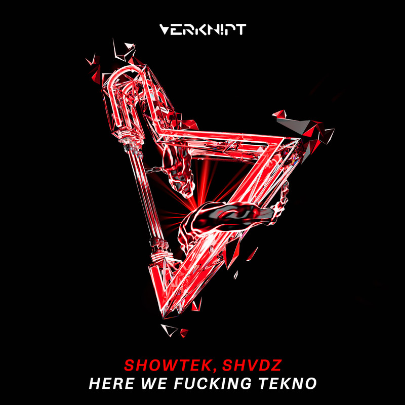 Showtek, SHVDZ, SHOWTEKNO - Here We Fucking Tekno (Extended Mix)