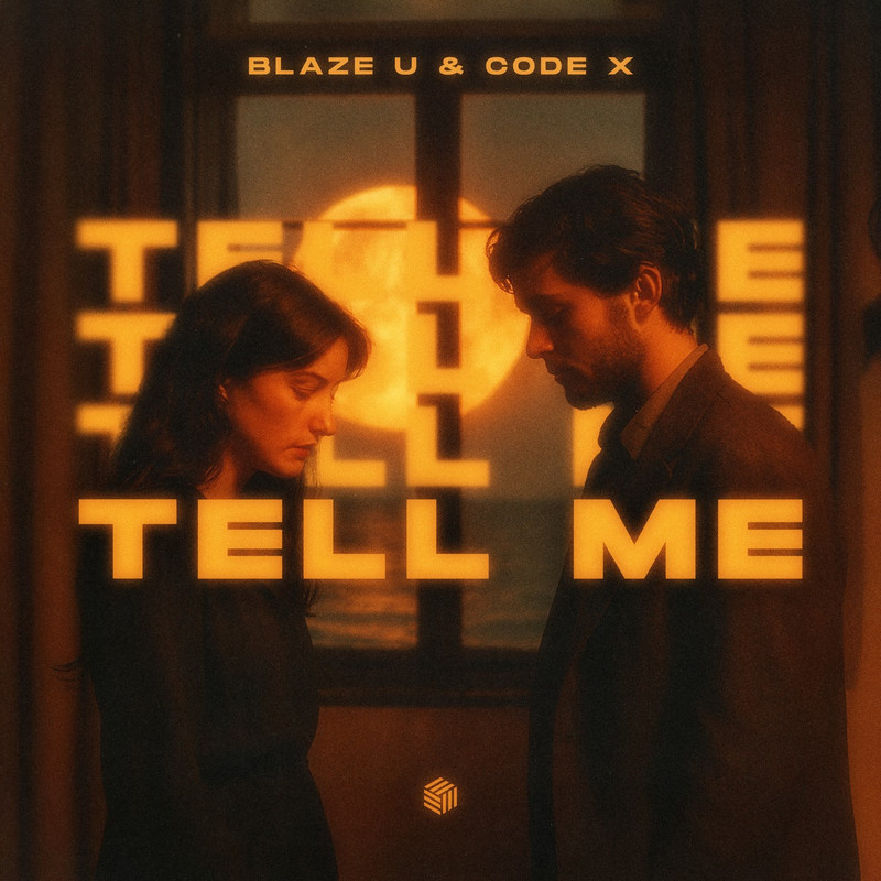 Blaze U & CODE X - Tell Me (Extended Mix)