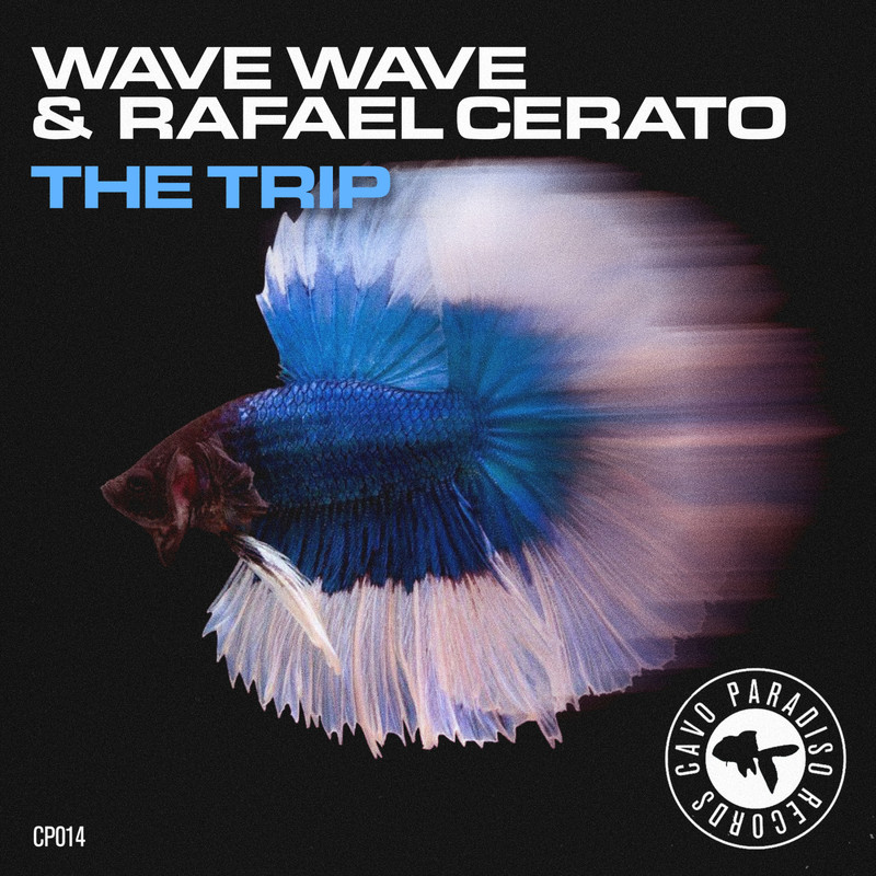 Wave Wave & Rafael Cerato - The Trip (Extended Mix)
