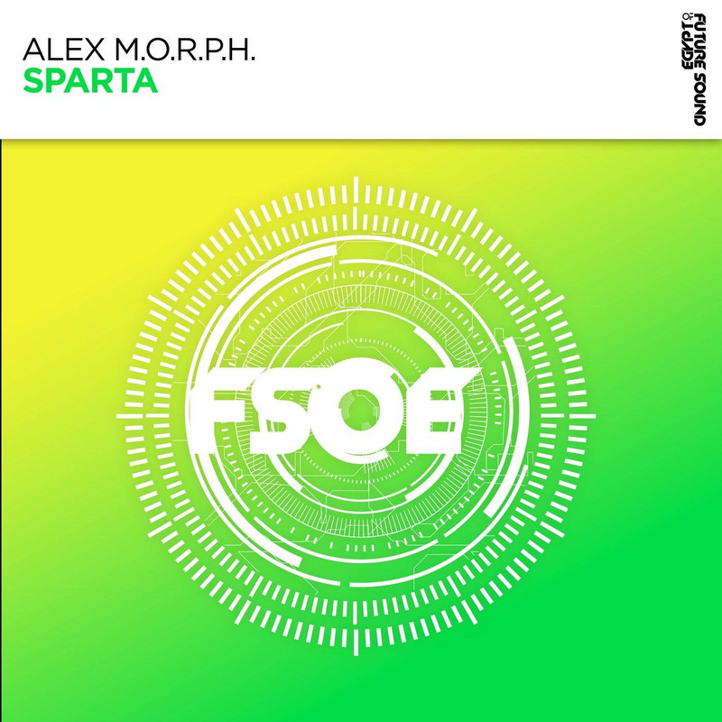 Alex M.O.R.P.H - Sparta (Extended Mix)