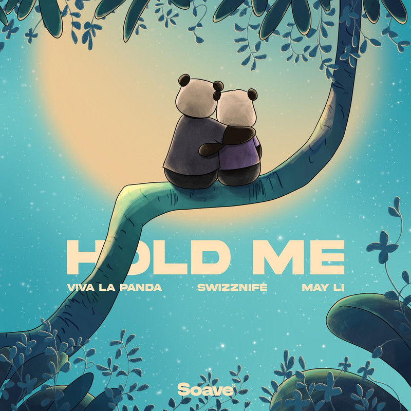 Viva La Panda, Swizznife & May Li - Hold Me (Original Mix)