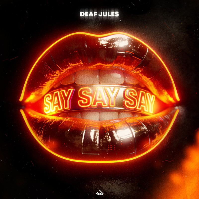 Deaf Jules - Say Say Say (Club Mix)