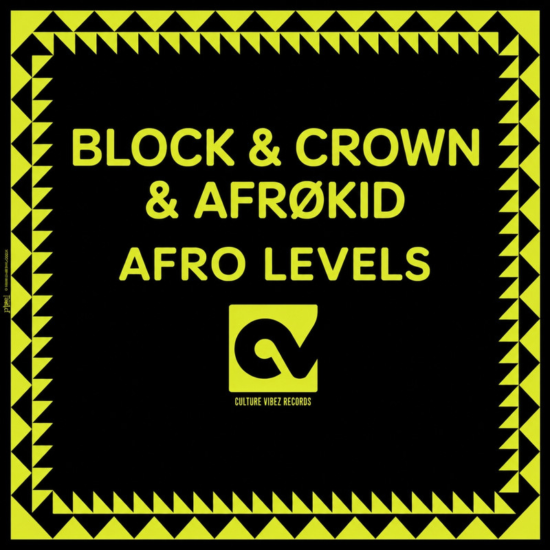 Block & Crown, Afr&oslash;kid - Afro Levels (Afro Mix)