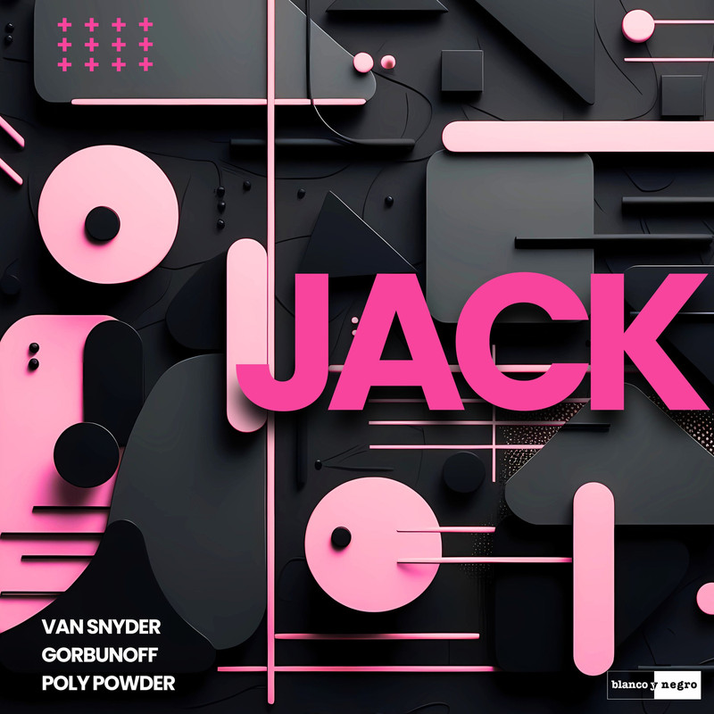 Van Snyder, Gorbunoff & Poly Powder - Jack (Extended Mix)