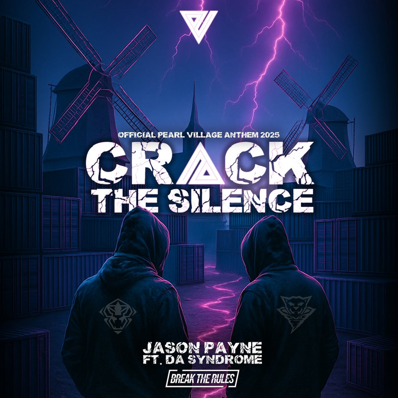 Jason Payne Ft. MC Da Syndrome - Crack The Silence (Official Pearl Village 2025 Anthem) (Extended Mix)