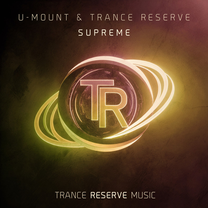 U-Mount & Trance Reserve - Supreme (Extended Mix)