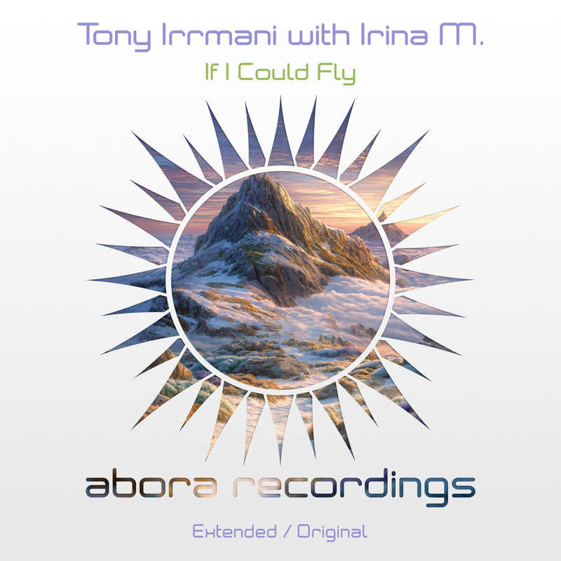 Tony Irrmani with Irina M. - If I Could Fly (Extended Mix)