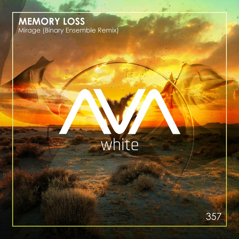 Memory Loss - Mirage (Binary Ensemble Extended Remix)