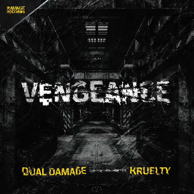 Dual Damage & Kruelty - VENGEANCE (Original Mix)