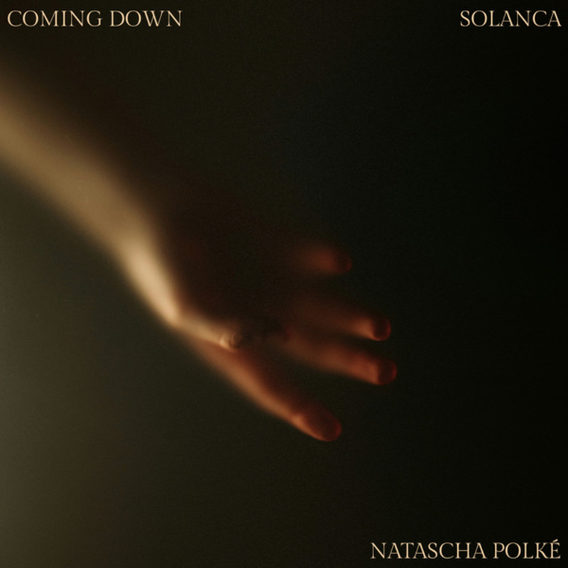 Natascha Polk&eacute;, Solanca - Coming Down (Extended Mix)