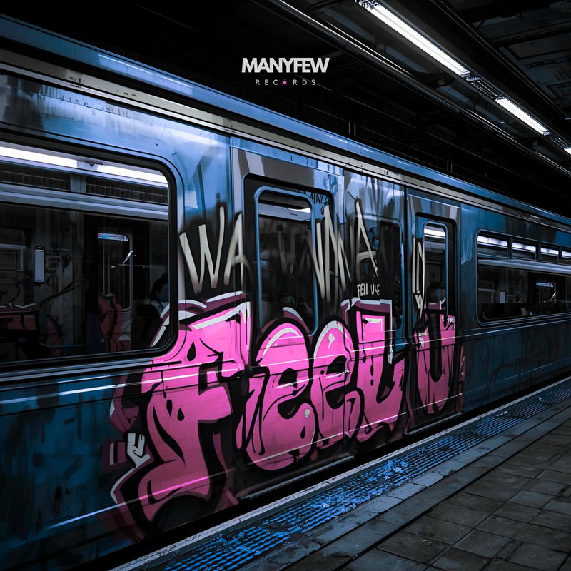 ManyFew - Wanna Feel U (Original Mix)