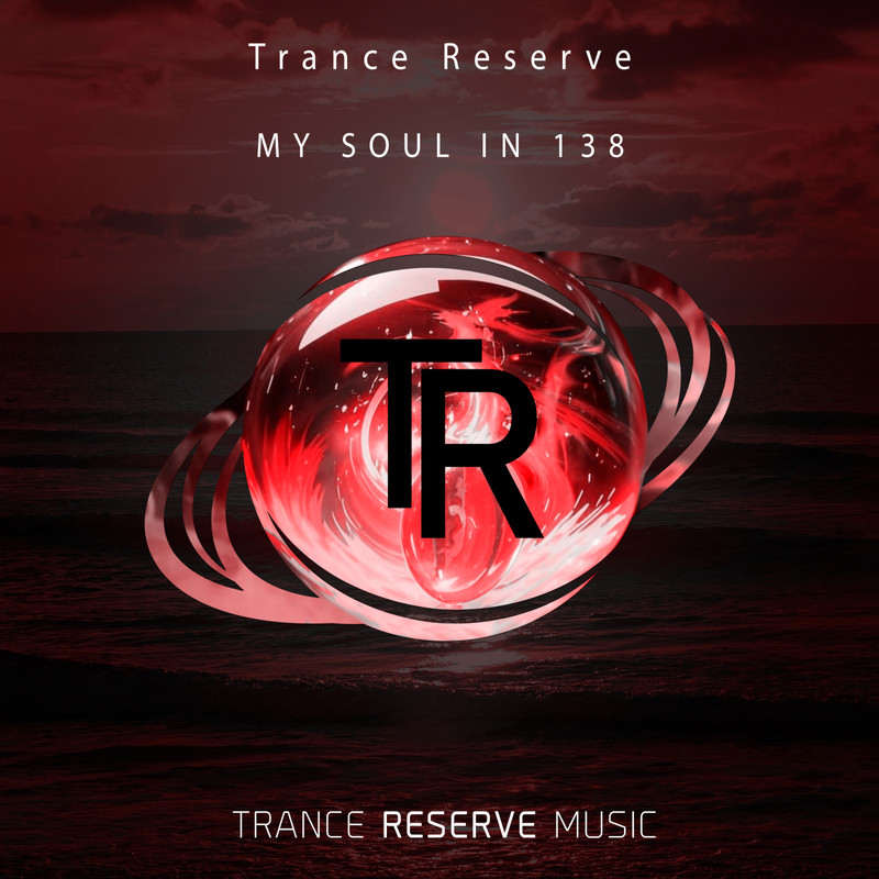 Trance Reserve - My Soul in 138 (Extended Mix)