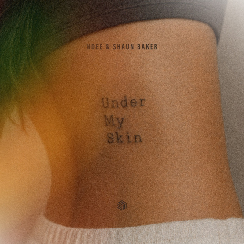 NDEE & Shaun Baker - Under My Skin (Extended Mix)