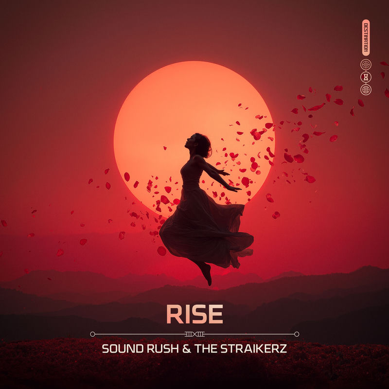 Sound Rush & The Straikerz - Rise (Original Mix)