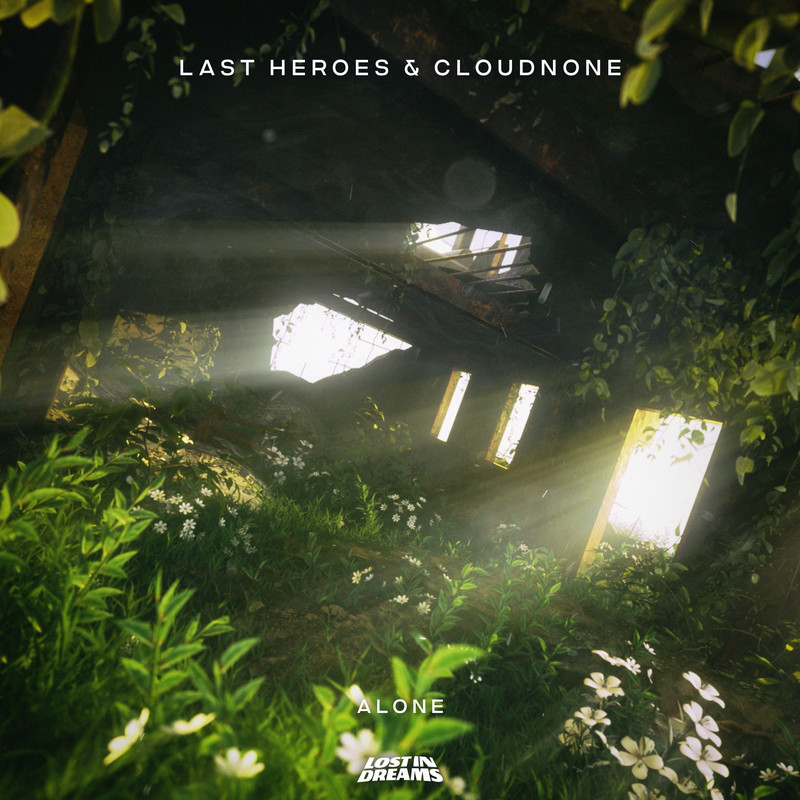 Last Heroes CloudNone - Alone (Original Mix)
