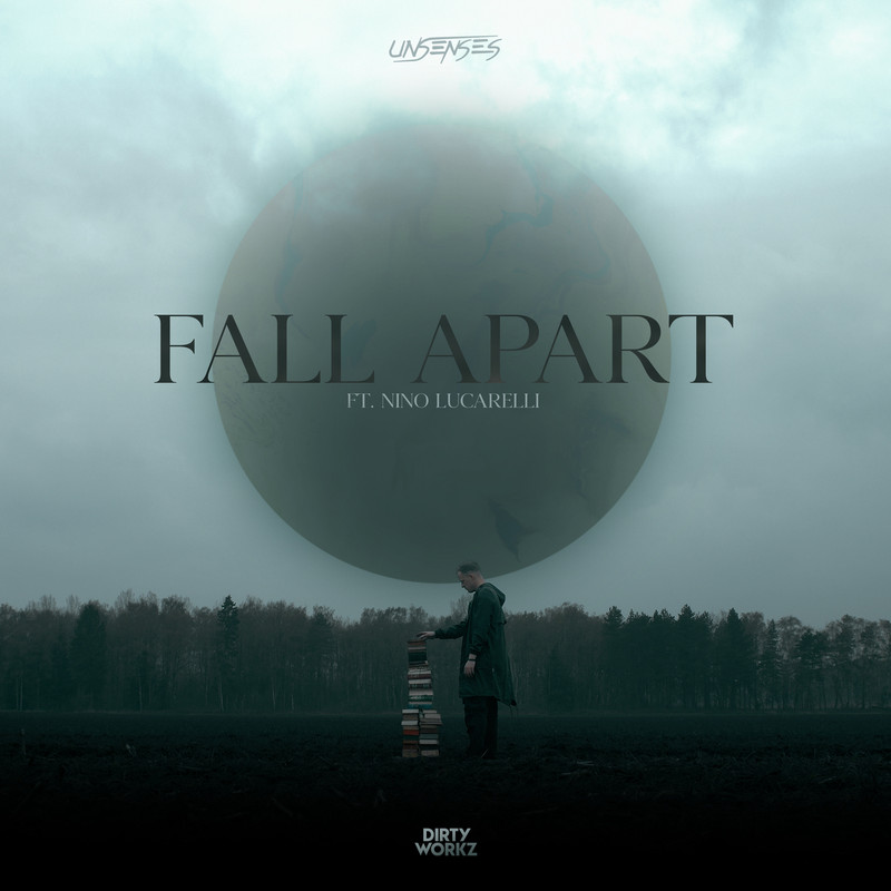 Unsenses - Fall Apart feat. Nino Lucarelli (Extended Mix)