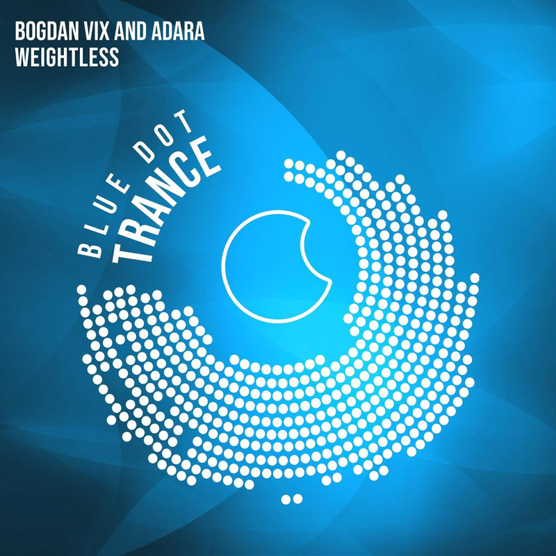 Bogdan Vix And Adara - Weightless (Extended Mix)