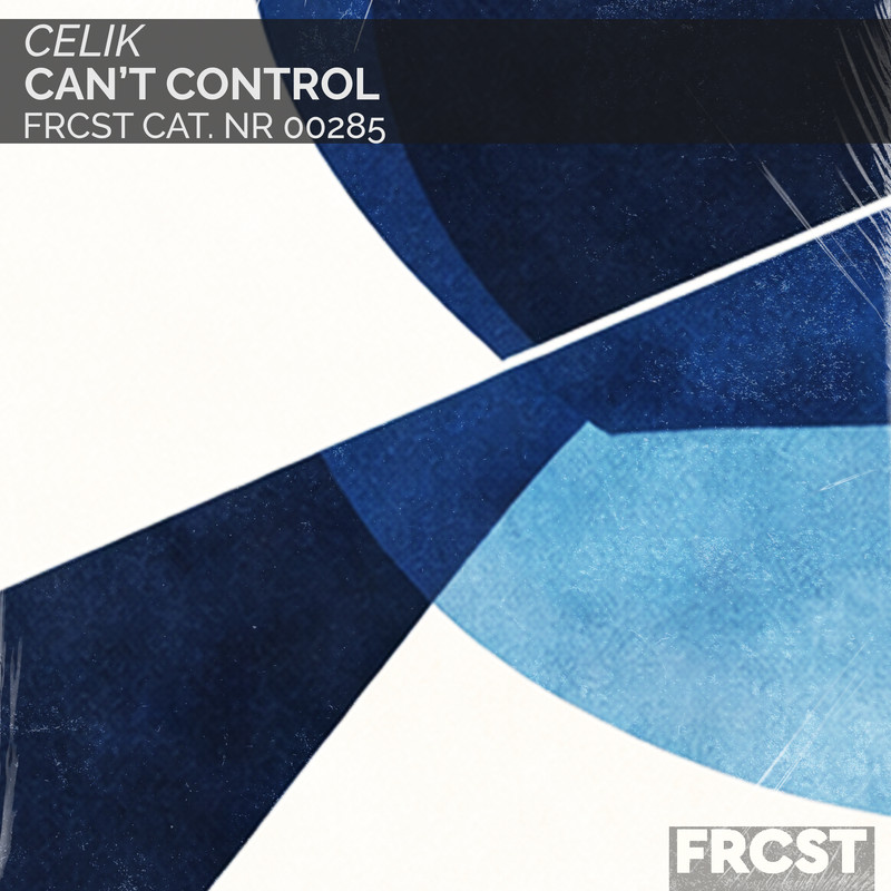 CELIK - Can't Control (Extended Mix)