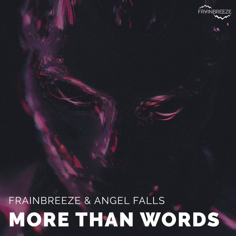 Frainbreeze & Angel Falls - More Than Words (Extended Mix)