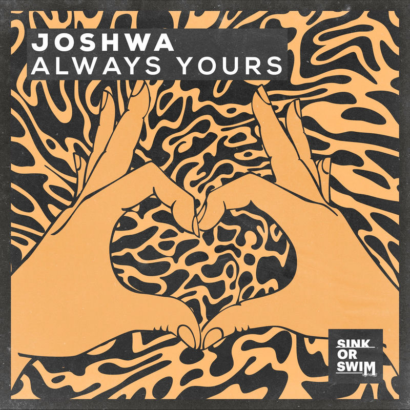Joshwa - Always Yours (Original Mix)