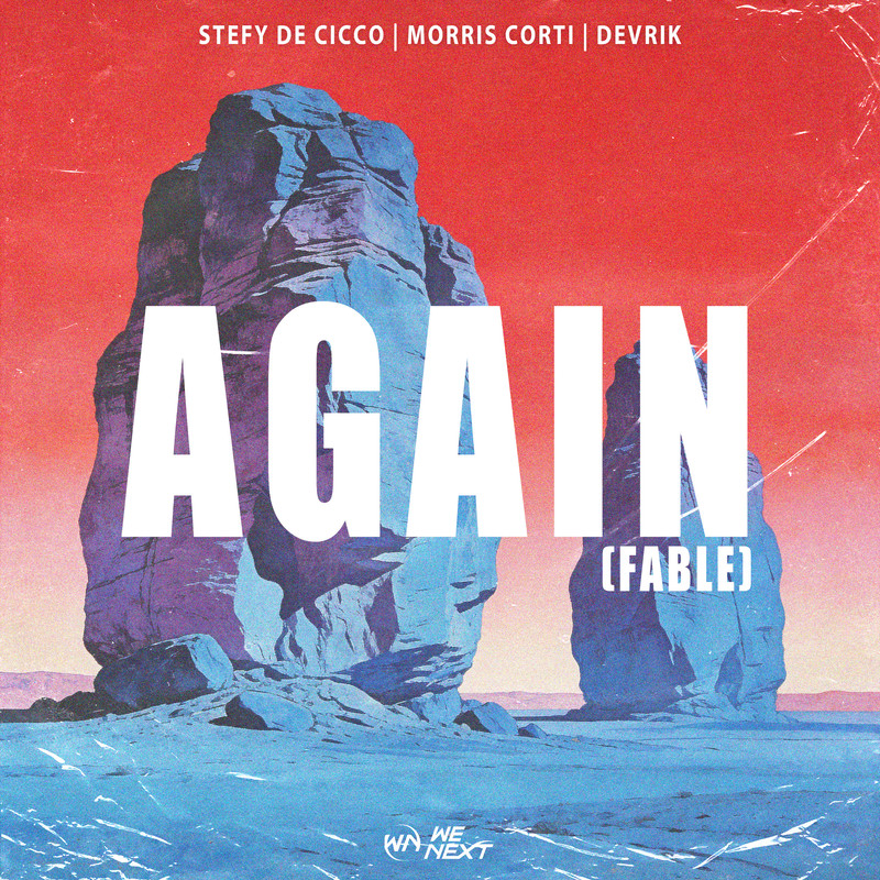 Steffi de Cicco x Morris Corti x DEVRICK - Again (Fable) (Extended Mix)