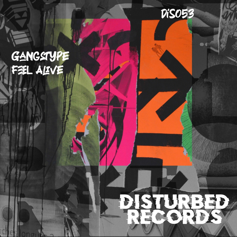 Gangs Type - Feel Alive (Original Mix)