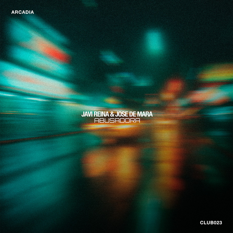 Javi Reina, Jose de Mara - Abusadora (Extended Mix)