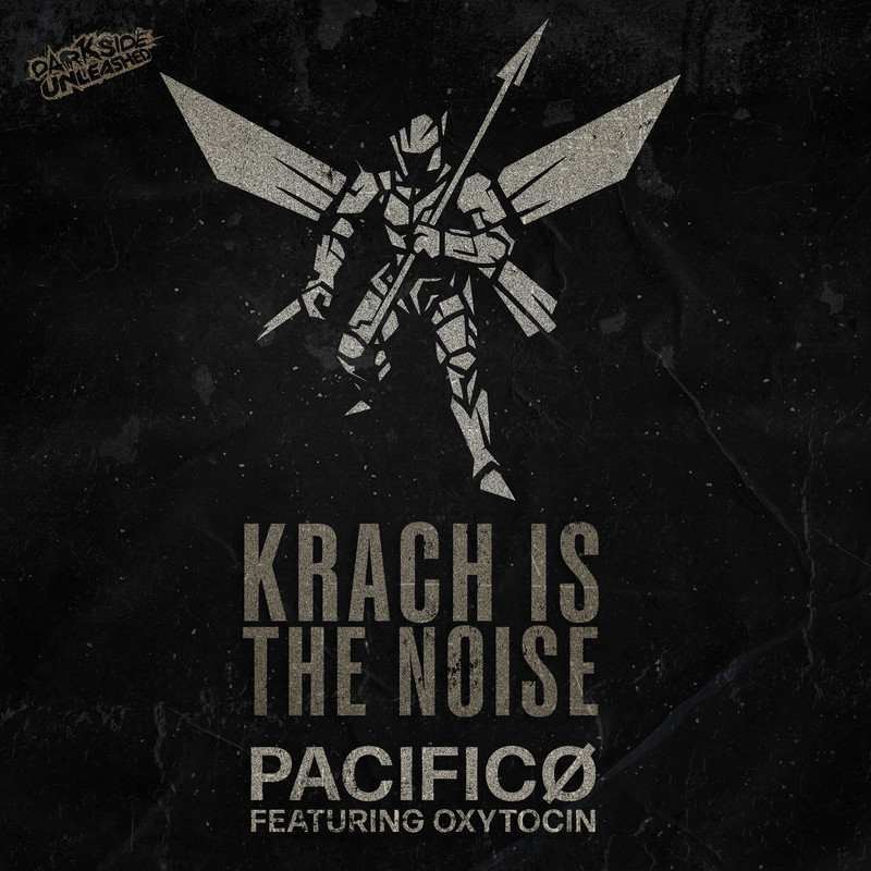 Pacifico, Oxytocin (DE) - Krach Is The Noise (Extended Mix)