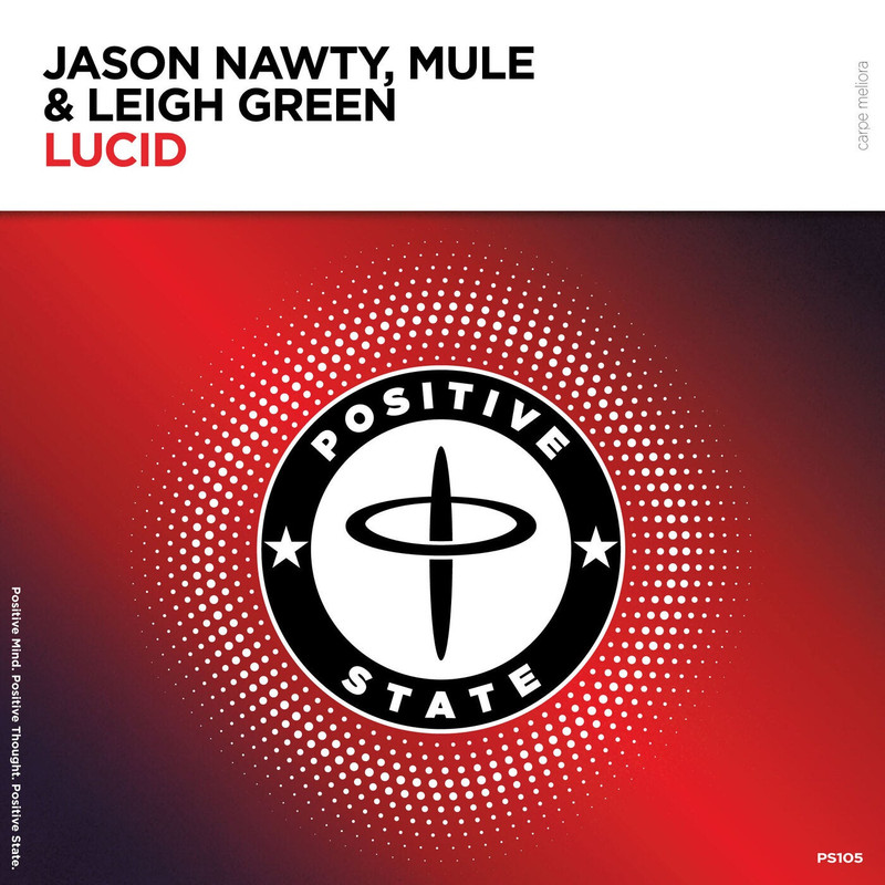 Jason Nawty, Mule, Leigh Green - Lucid (Extended Mix)