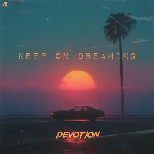Devotion - Keep On Dreaming (Extended Mix)