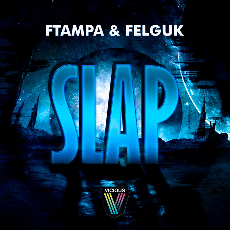 Felguk, FTampa - Slap (Original Mix)