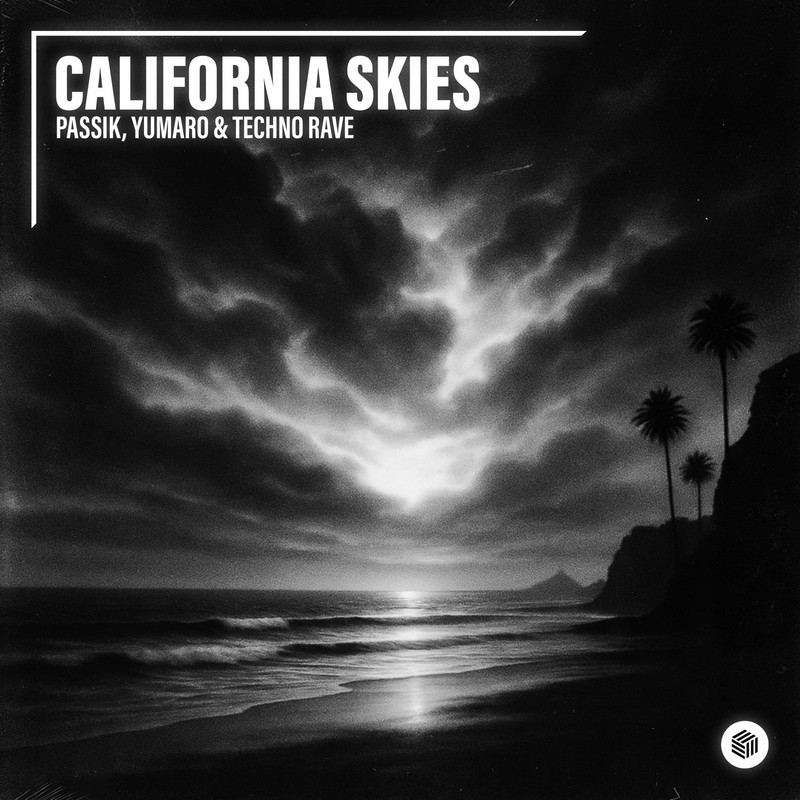 PASSIK, YUMARO & techno rave - California Skies (Extended Mix)