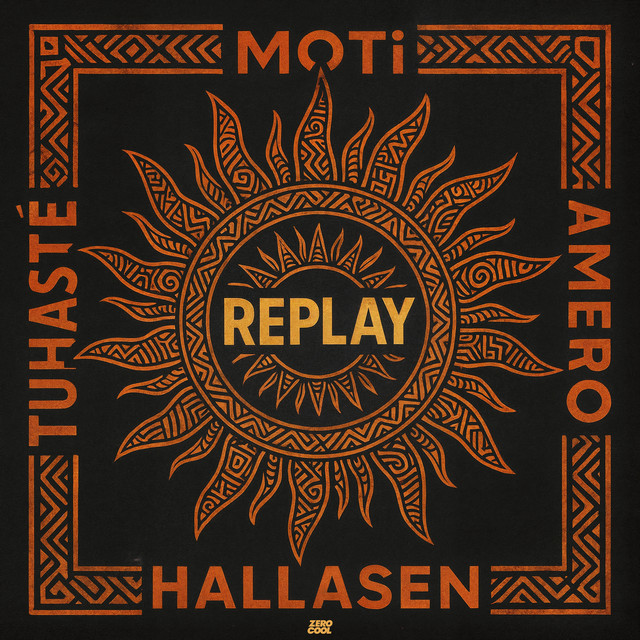 Amero, Hallasen, MOTi & Tuhasté - Replay (Original Mix)