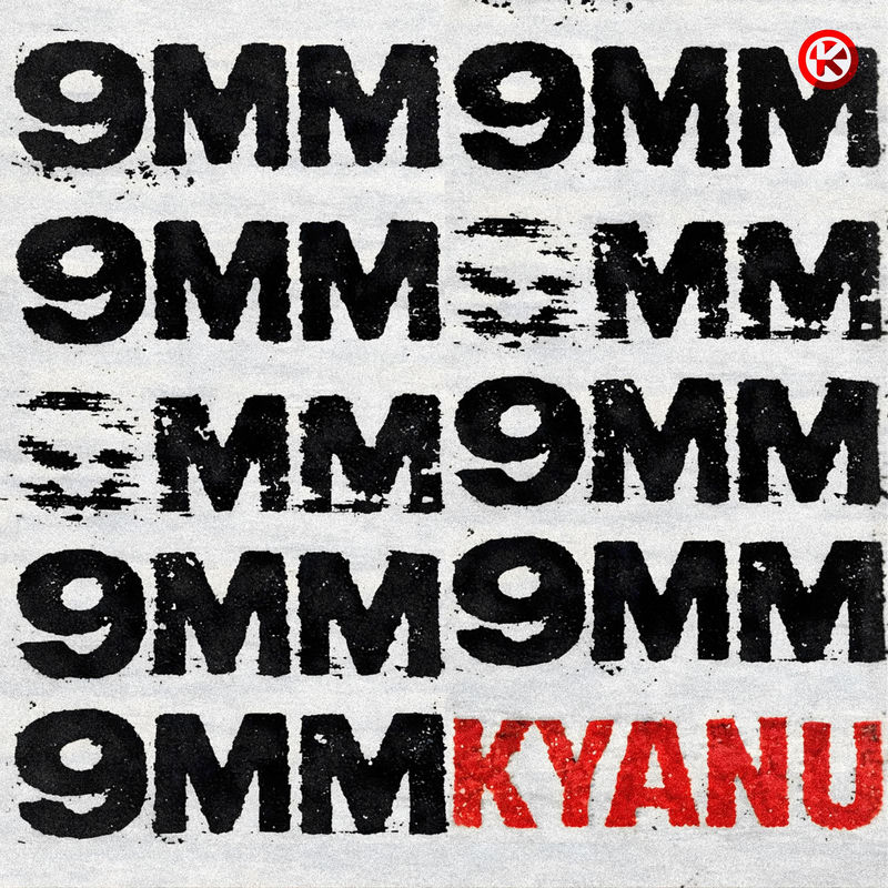 KYANU - 9MM (Extended Mix)