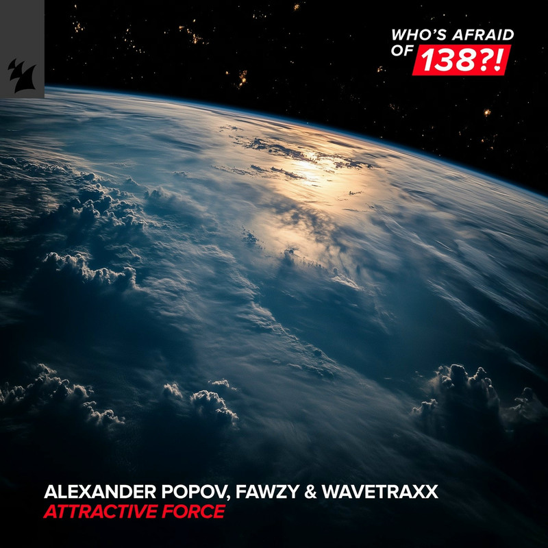 Alexander Popov, FAWZY & Wavetraxx - Attractive Force (Extended Mix)