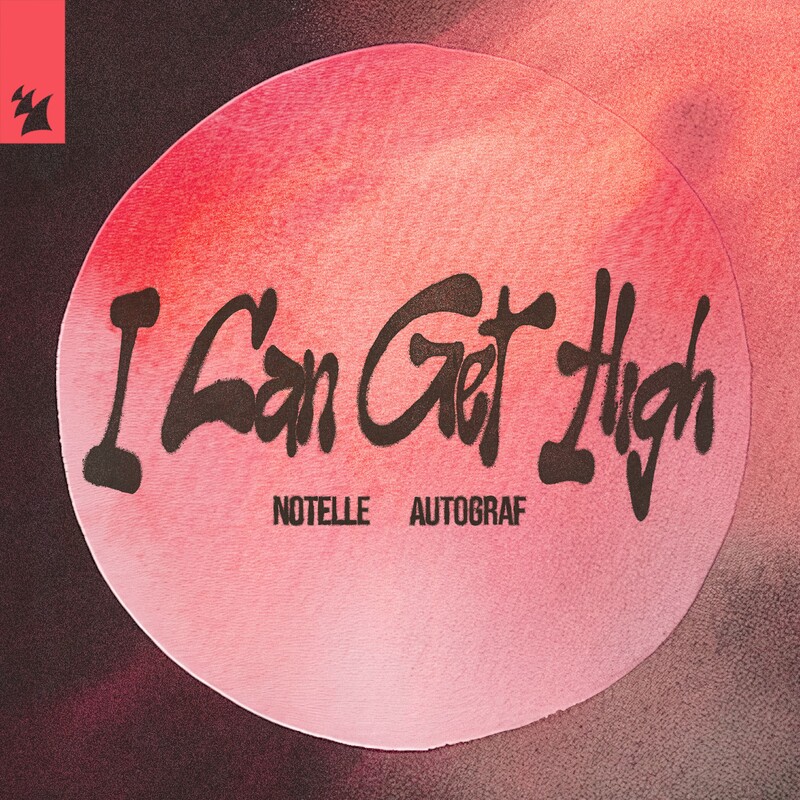 Notelle & Autograf - I Can Get High (Original Mix)